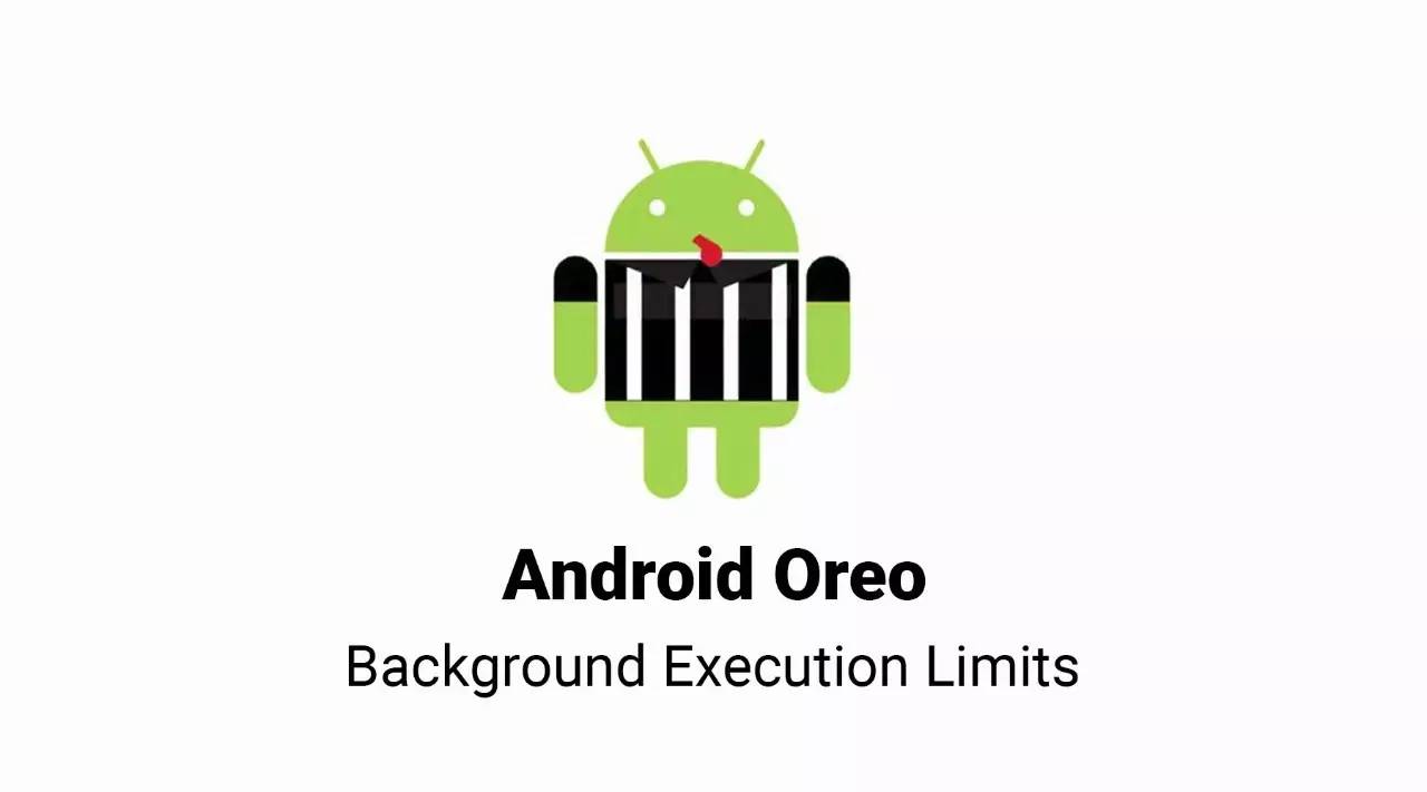 Android Oreo 后台运行限制