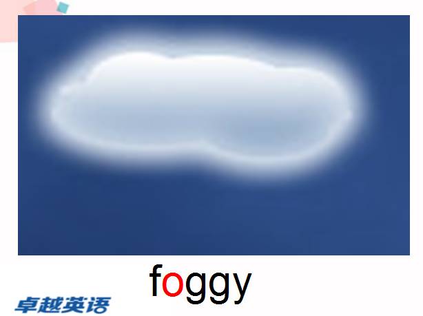 foggy: with fog