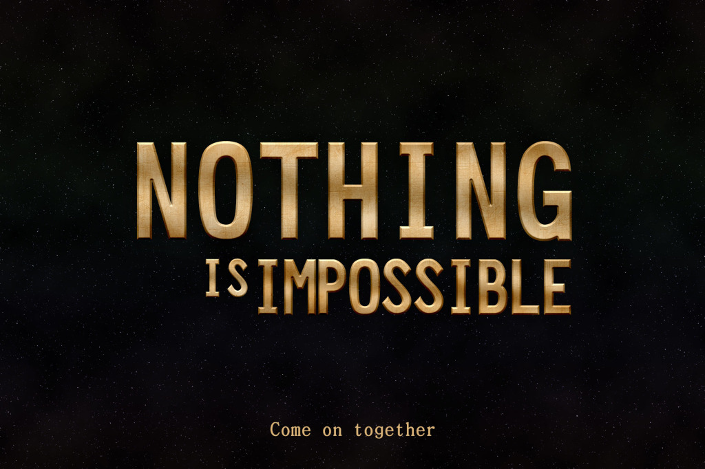 一,nothing is impossible.