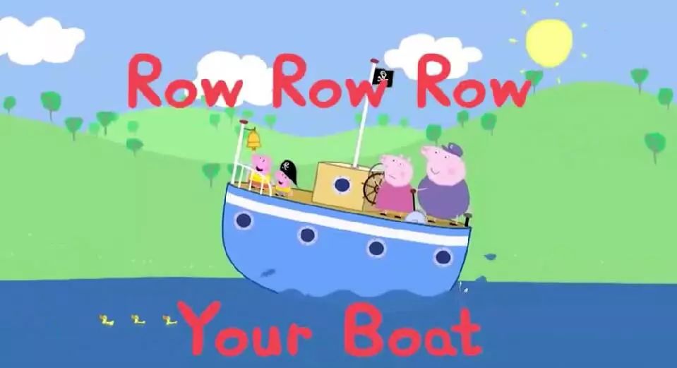 彩虹英语丨《row row row your boat》跟着小猪佩奇去