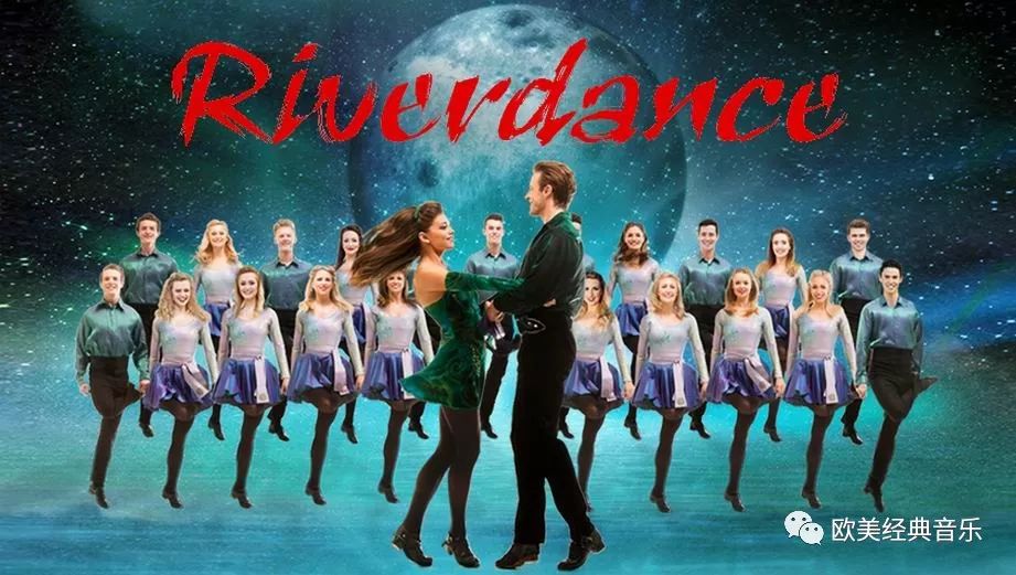 舞剧《riverdance(大河之舞)》让爱尔兰踢踏舞风靡世界.