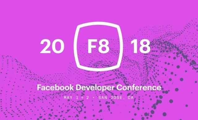 Facebook 2018年f8开发者大会开放注册