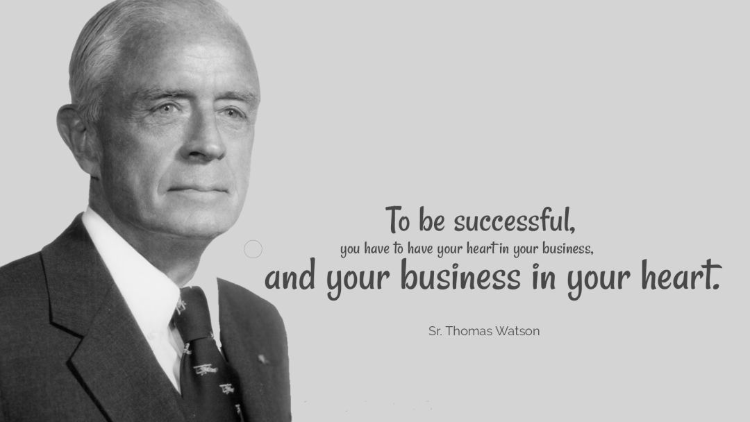 ibm 第一 代掌门人 sr. thomas watson