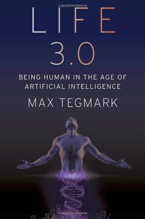 《Life 3.0: Being Human in the Age of Artificial Intelligence》（生命3.0：人工智能时代的人类）