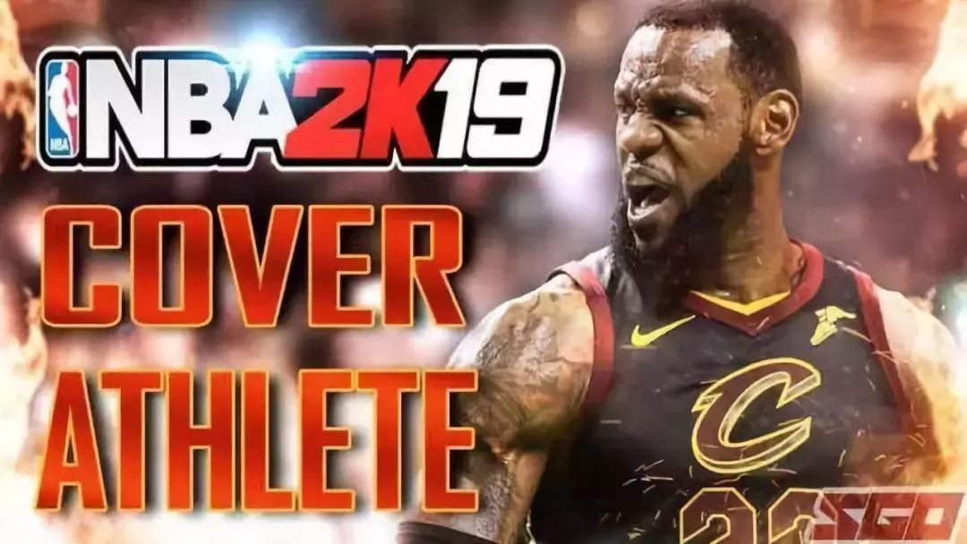 确定詹姆斯为nba 2k19, 和nba 2k20周年版本的封面球员