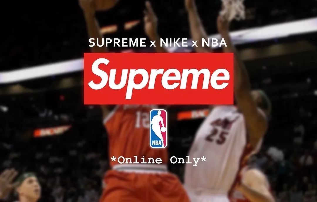 潮时尚 | supreme x nba x nike单品,不止联名球衣!你