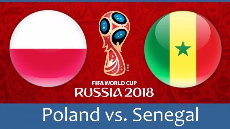 【2018世界杯直播】6月19日波兰vs塞内加尔视