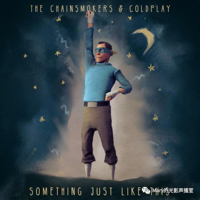 音乐:something just like this / coldplay & the chainsmokers