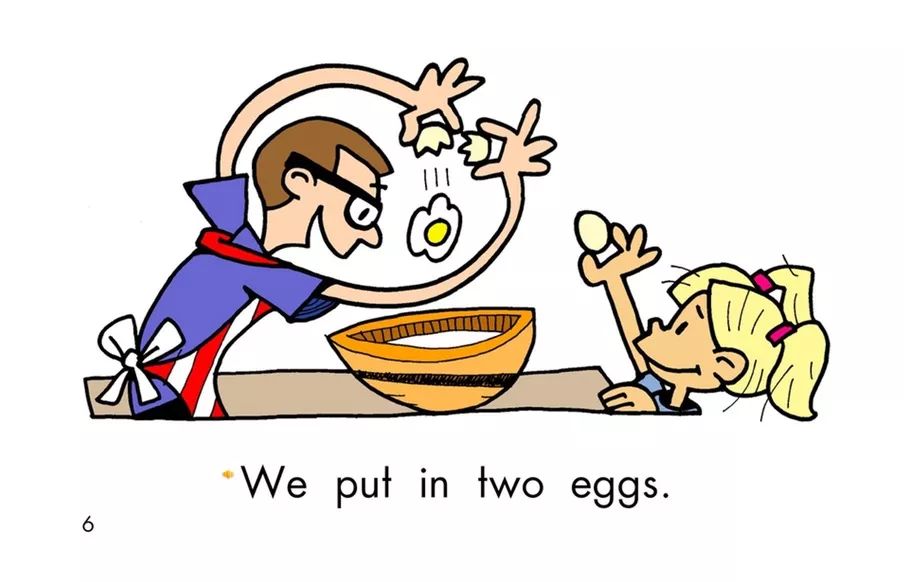 we put in two eggs. 我们放两个蛋.