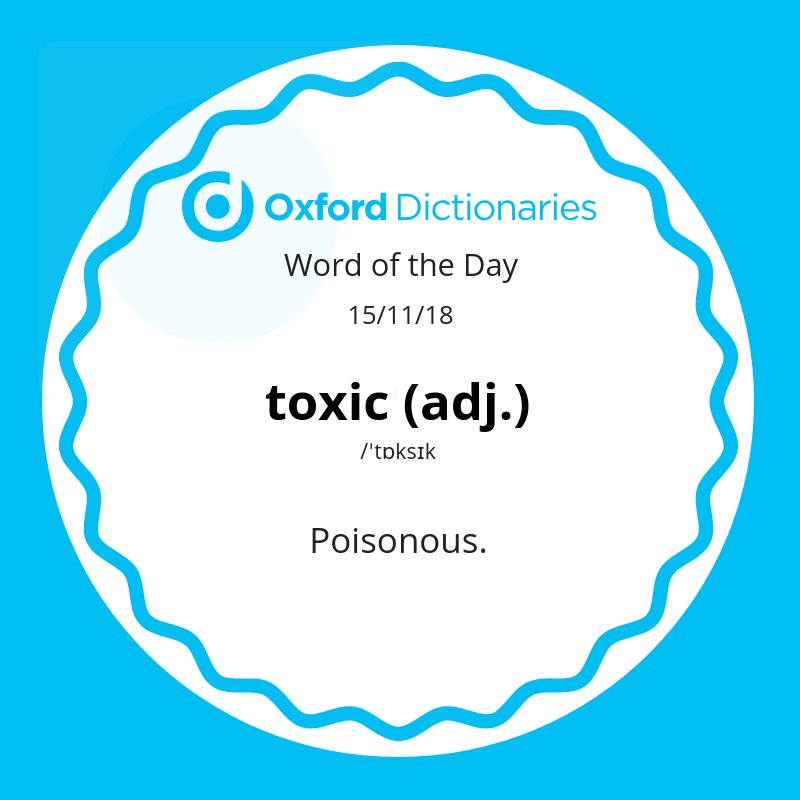 有毒!刚刚,牛津词典公布了2018年度词汇:Toxic