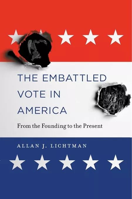 the embattled vote in america:from the founding to the present