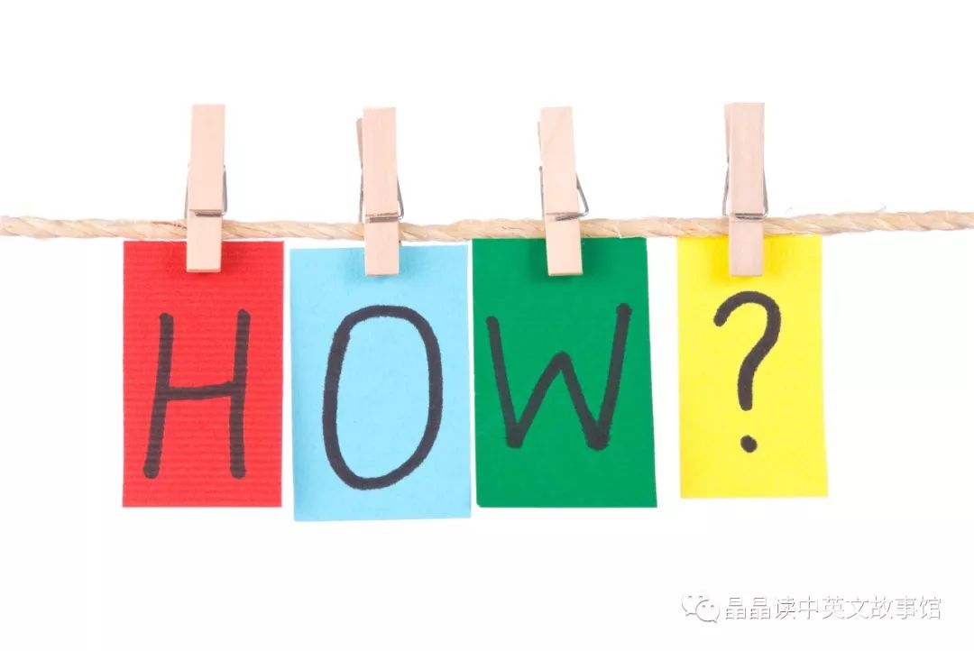 【晶语之声】wh question words: how07【晶晶读中英文故事馆】