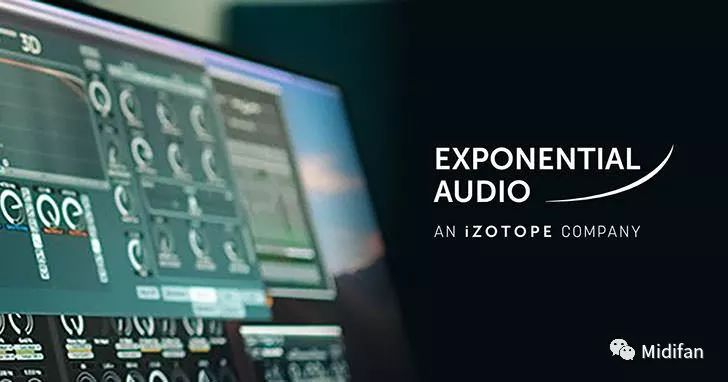 izotope收购exponentialaudio全线折扣开启