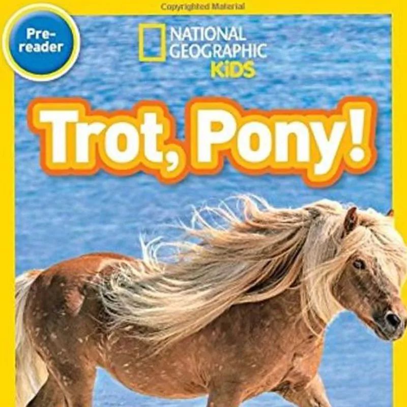 national geographic kids系列:trot, pony!