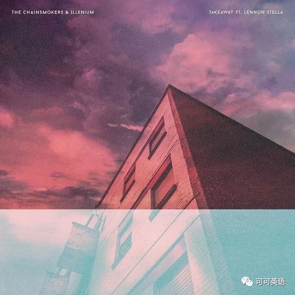 欧美新歌速递∣Takeaway-The Chainsmokers 金百利娱乐菲律宾真人
