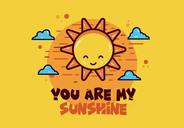 you are my sunshine