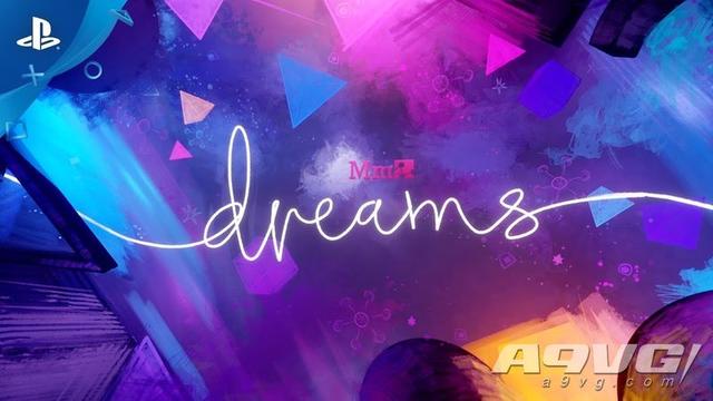 《Dreams》开发商希望本作在将来可以登陆其他平台_玩家