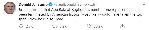 快讯！特朗普刚刚发推：巴格达迪头号接班人已被美军消灭