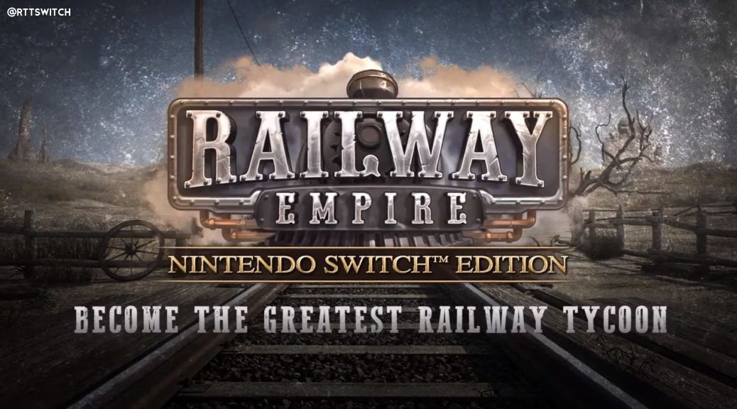 火车经营模拟游戏《铁路帝国》3月27日登陆Switch_Railway