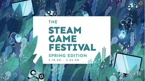 Steam游戏节:春季版明日开启40余款游戏免费游玩_活动