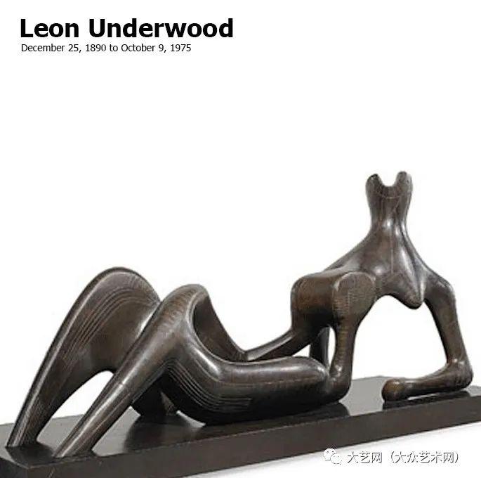 他的得意门生英国现代雕塑先驱画家教育家leonunderwood绘画雕塑作品