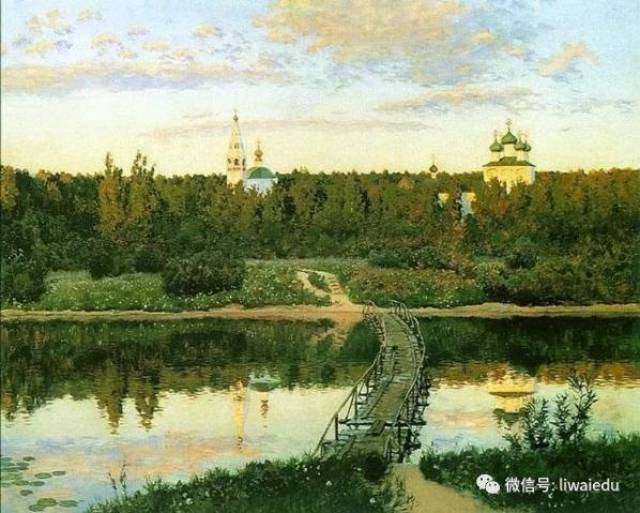19世纪俄罗斯最杰出的风景画大师:列维坦(isaak levitan)