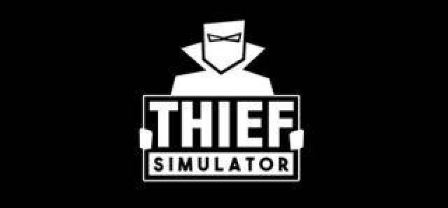 游戏安利:小偷模拟 thief simulator