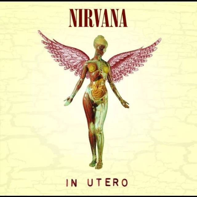 nirvana(涅盘) 《in utero》 发行年限:1993年 专辑《in utero》的