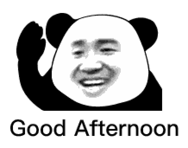熊猫头表情包:good morning,good afternoon,g