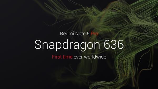 首发骁龙636 红米Note 5 Pro正式发布：6G内存1600元