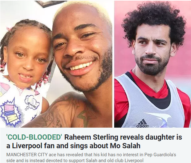 斯特林:女儿是利物浦球迷,会唱萨拉赫之歌