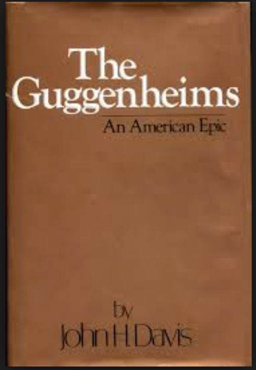 the guggenheims: an american epic《古根海姆家族:一部美国史诗》