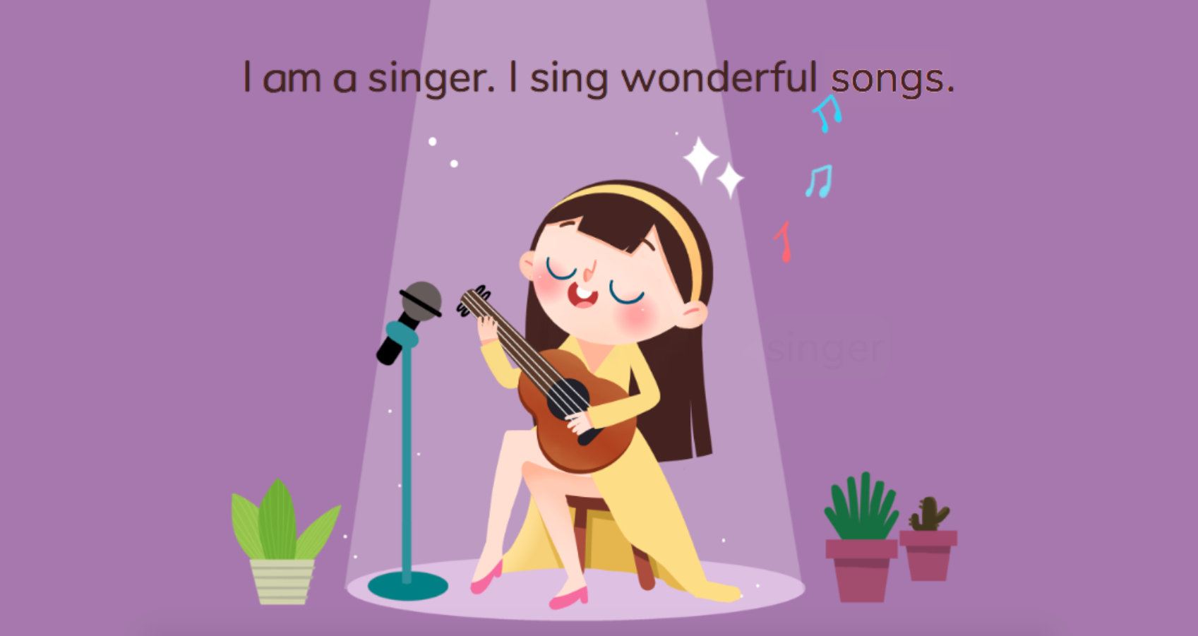 i am a singer.我是一个歌手,i sing wonderful songs.