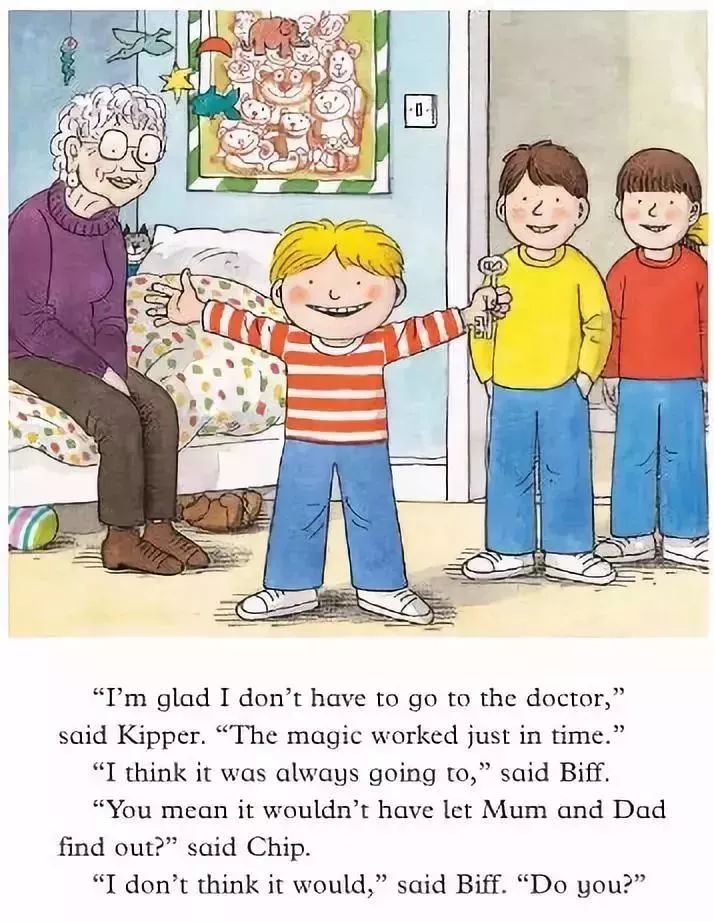 im glad i dont have to go to the doctor, said kipper.