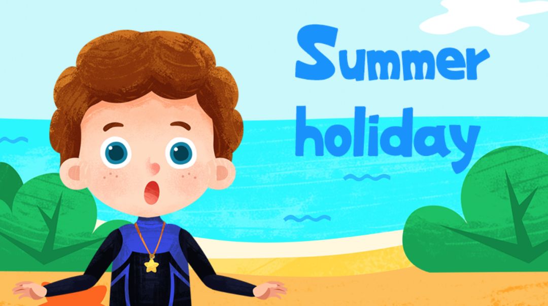 summer holiday(7岁 )whitegreenblueorangeyellowredlets hear you