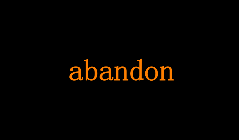 背了十年单词最熟悉的还是abandon