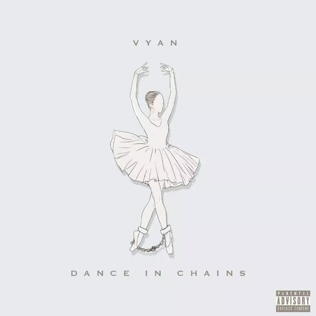 现在开始你可以跟vyan一起戴着镣铐跳舞