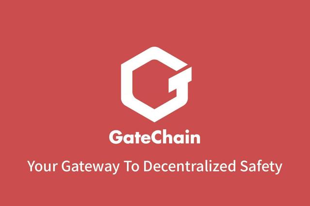 GateChain测试网和钱包上线，实现区块链资产的升级保护
