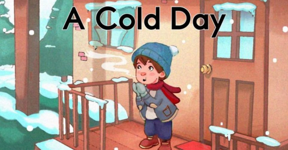 【英文有声绘本】寒冷的一天《a cold day》_feels