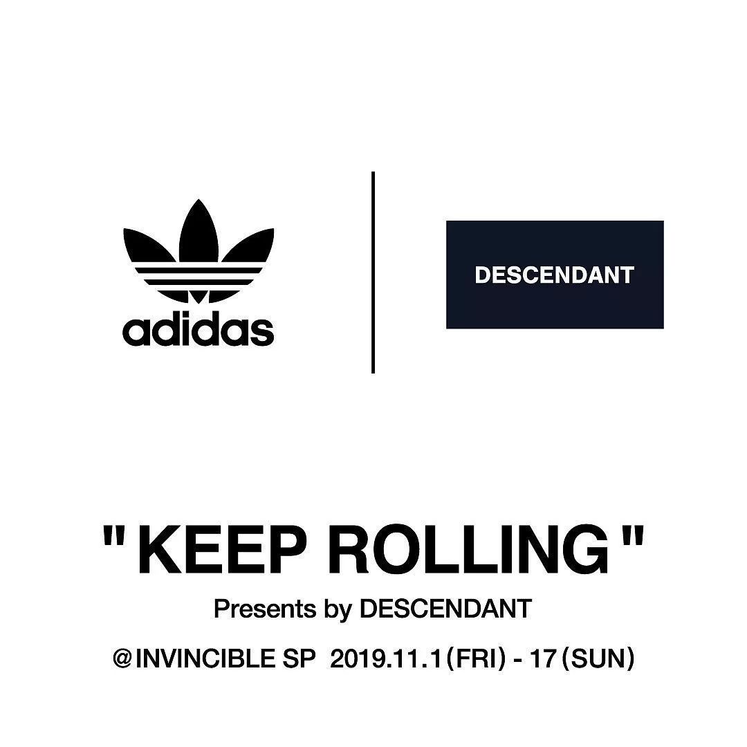 descendantxadidasoriginals打造keeprolling期间限定展隆重开展