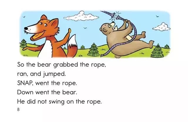 so the bear grabbed the rope, ran, and jumped.