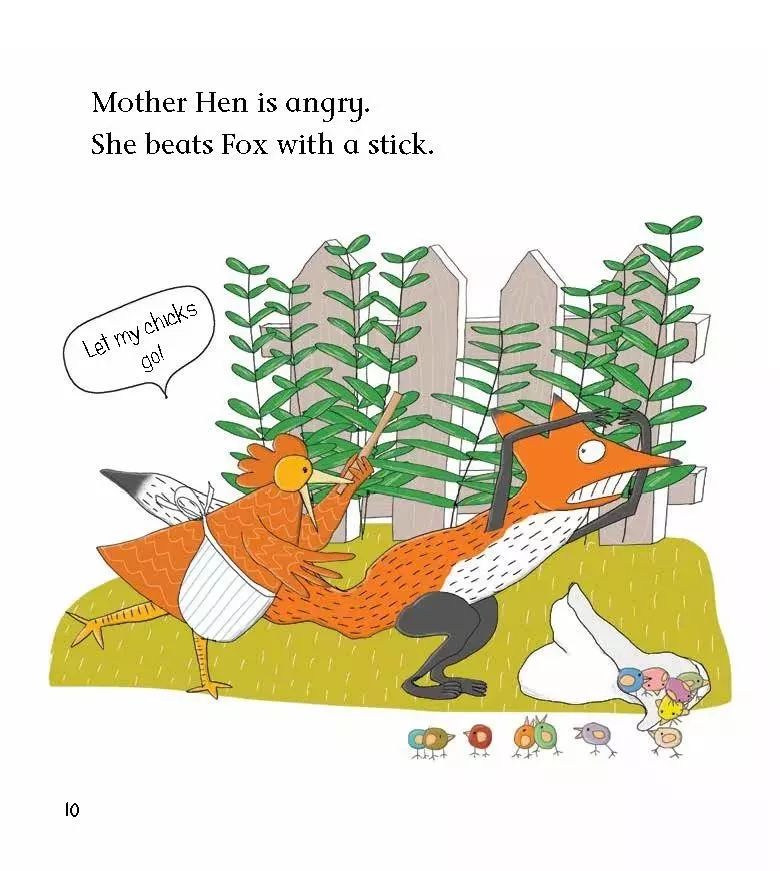 (mother hen is angry. )(she beats fox with a stick.