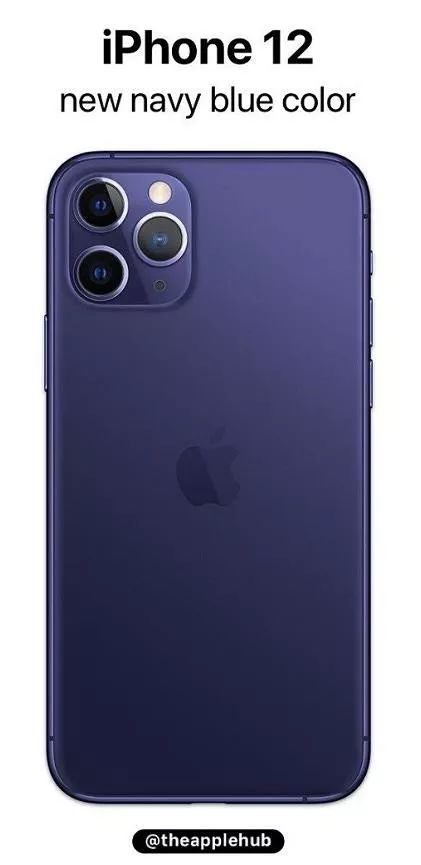 【新机】iphone12全新配色:海军蓝 | 外观大改,正式去掉大刘海?