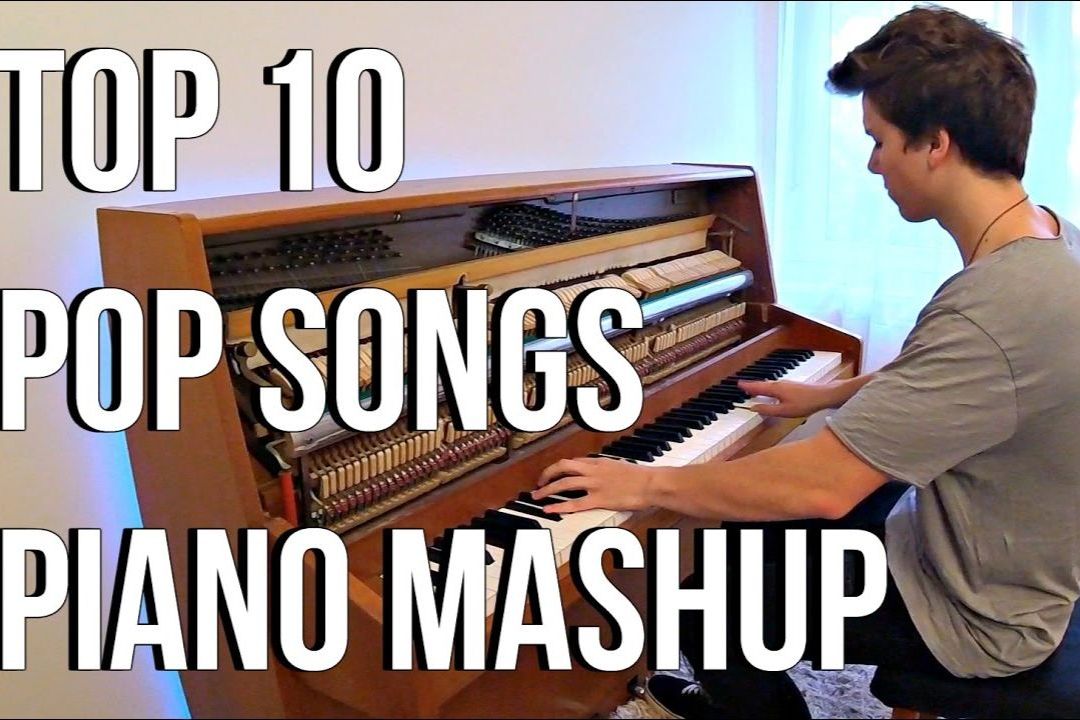 极致纯享少年peterbuka钢琴连弹十首欧美热单