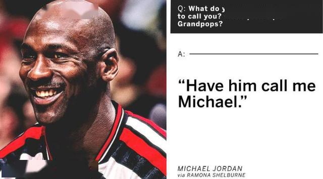 乔丹:让我的外孙叫我迈克尔_pops