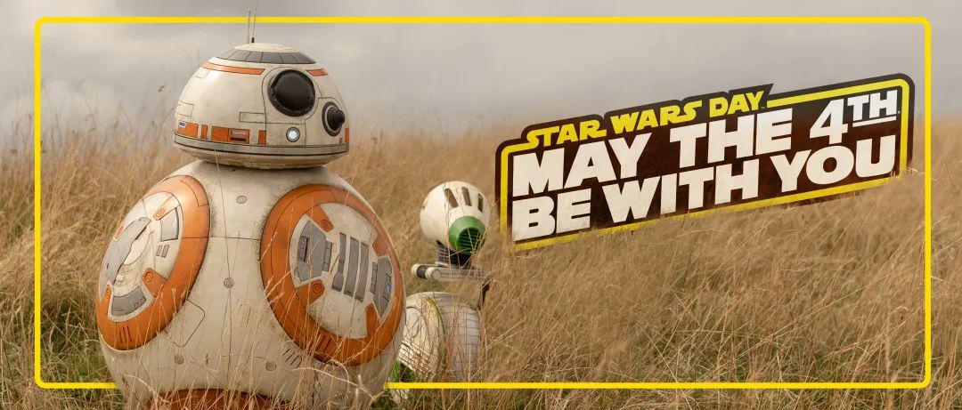 原力不停歇今年的星战日有看头