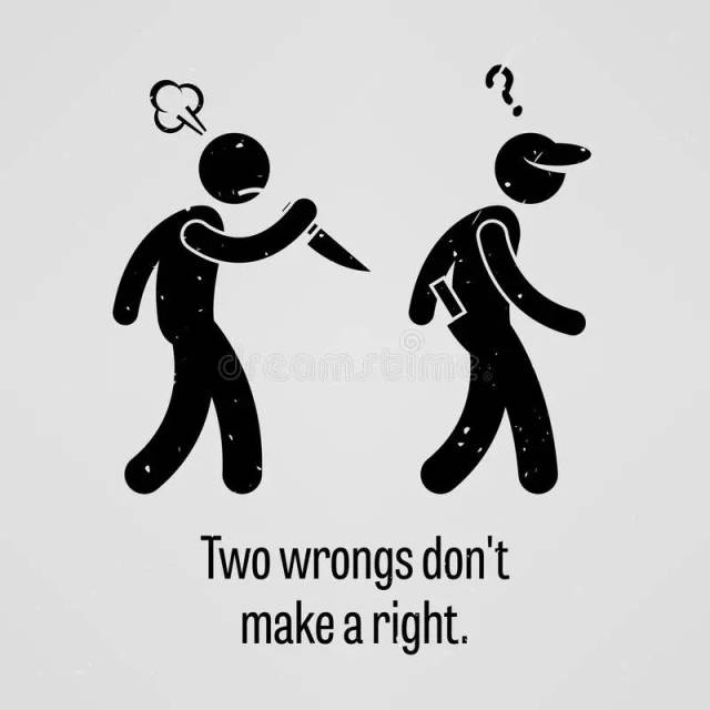 以暴制暴( two wrongs dont make   right )
